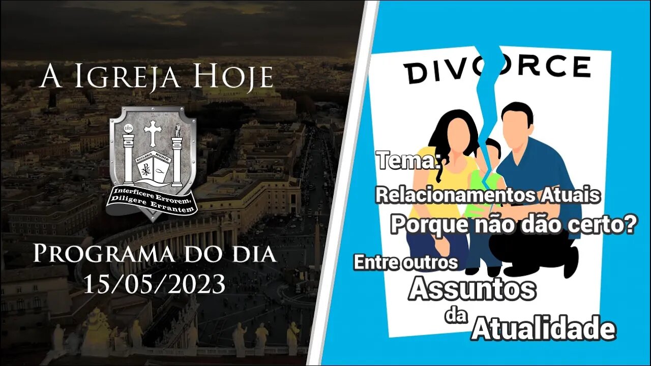 A Igreja Hoje - Programa do dia 15/05/2023