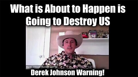 Derek Johnson Warning Nov 8 - What Is About To Happen Is Going To Destroy Us..