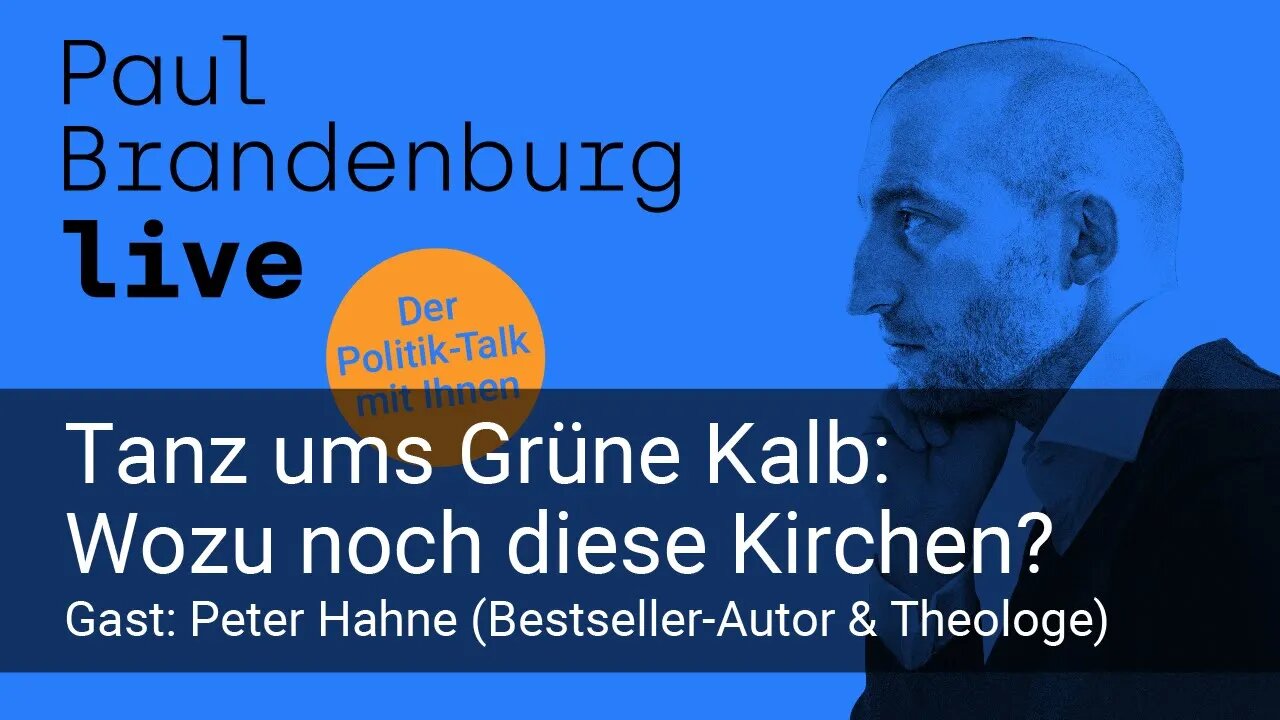 #15 - Tanz ums Grüne Kalb: Wozu noch diese Kirchen? Gast: Peter Hahne