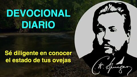 Sé diligente en conocer el estado de tus ovejas (Proverbios 27:23) Devocional Charles Spurgeon