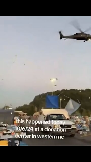 ”FEMA” HELICOPTER ENGAGE ATTACKS⛺️🚁💨🏕️ON VOLUNTEER DONATION CENTER IN WESTERN NC🚁💨⛺️💫