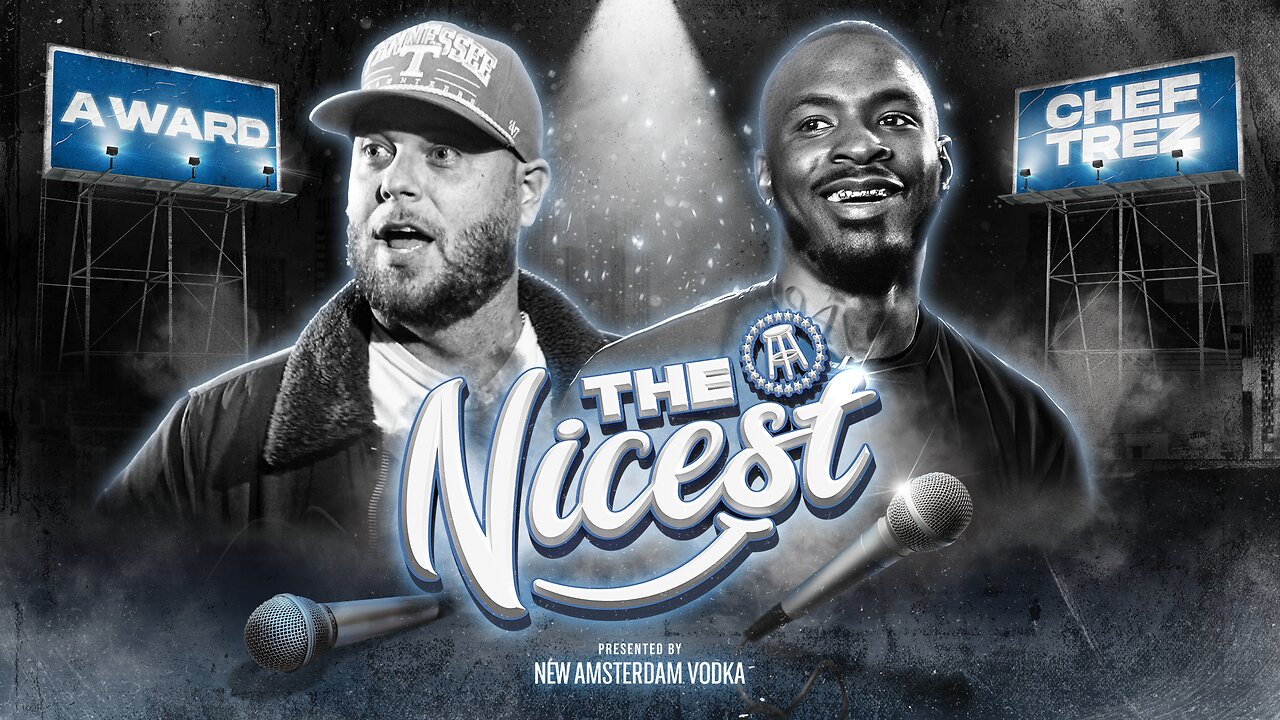 A. Ward Vs Chef Trez Compliment Battle | The Nicest Presented By New Amsterdam Vodka