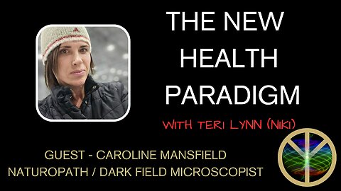 New Health Paradigm Call - Guest Caroline Mansfield