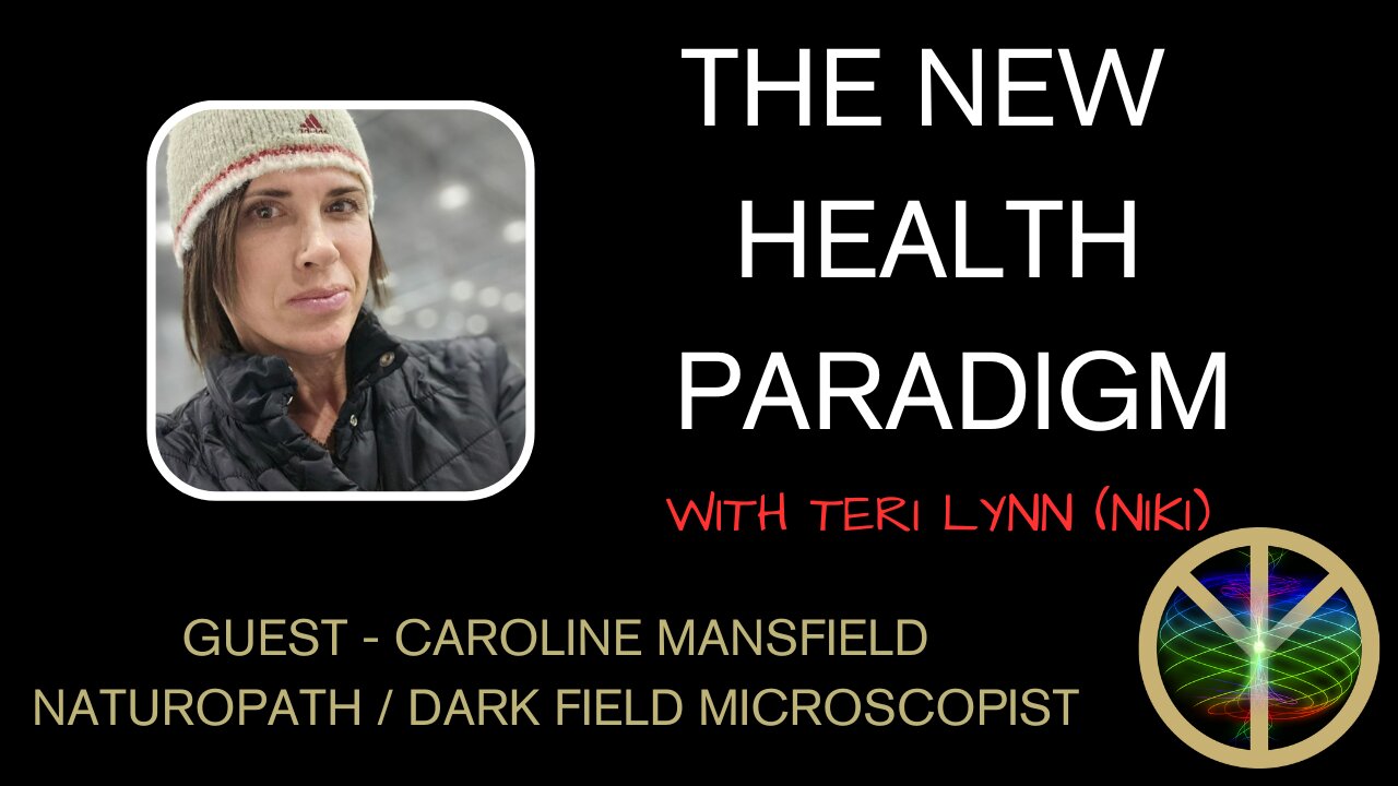 New Health Paradigm Call - Guest Caroline Mansfield
