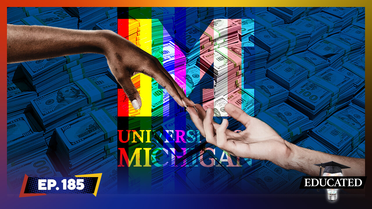 University Of Michigan To Spend $80 Million On DEI | Ep. 185