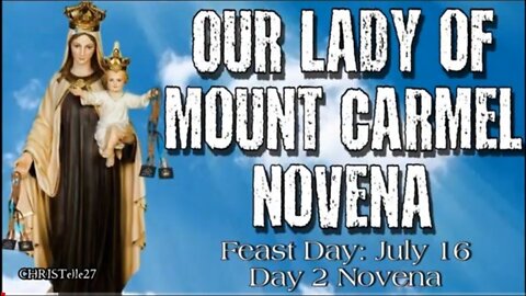 OUR LADY OF MOUNT CARMEL NOVENA : Day 2