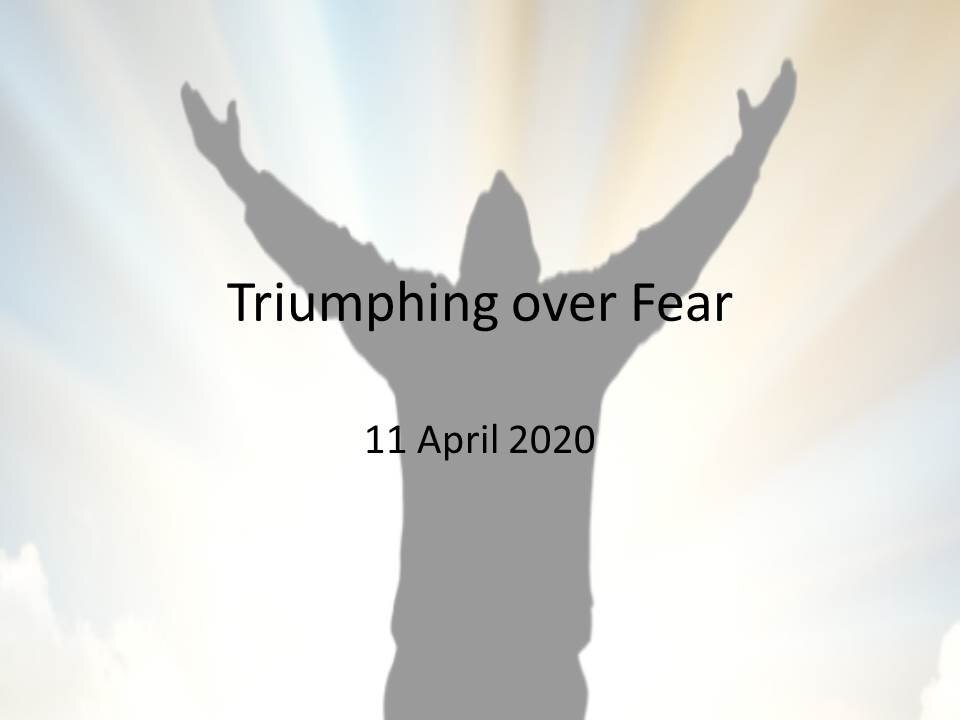 Triumphing Over Fear