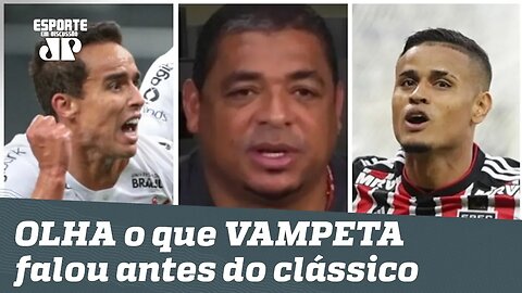 OLHA o que Vampeta falou antes de Corinthians x São Paulo!