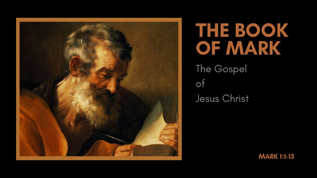 Mark; The Gospel of Jesus Christ
