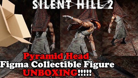 Pyramid Head Collectible Unboxing! - Silent Hill 2 Figma Figure Series