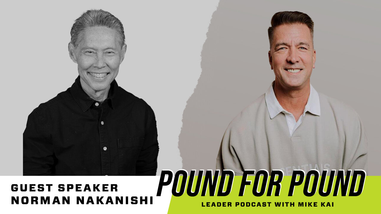 Norman Nakanishi: Strategies for Succession and Growth | Episode 91