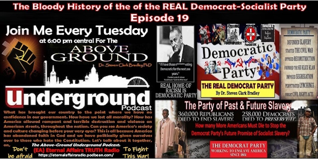 The Above-Ground – Underground Podcast - The Bloody History of The Real Democrat Party