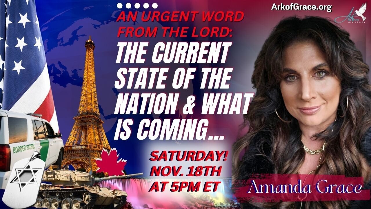 Prophet Amanda Grace - Urgent Word from God The Current State of Nations & What's Coming Captioned