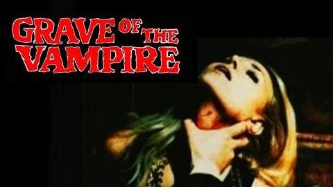 GRAVE OF THE VAMPIRE 1972 The Son of an Evil Vampire Vowes to Find & Destroy Him FULL MOVIE HD & W/S