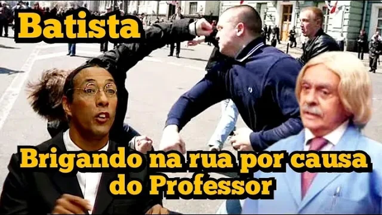 Escolinha do Professor Raimundo: Seu Batista, brigando na rua por causa do Professor 🤓