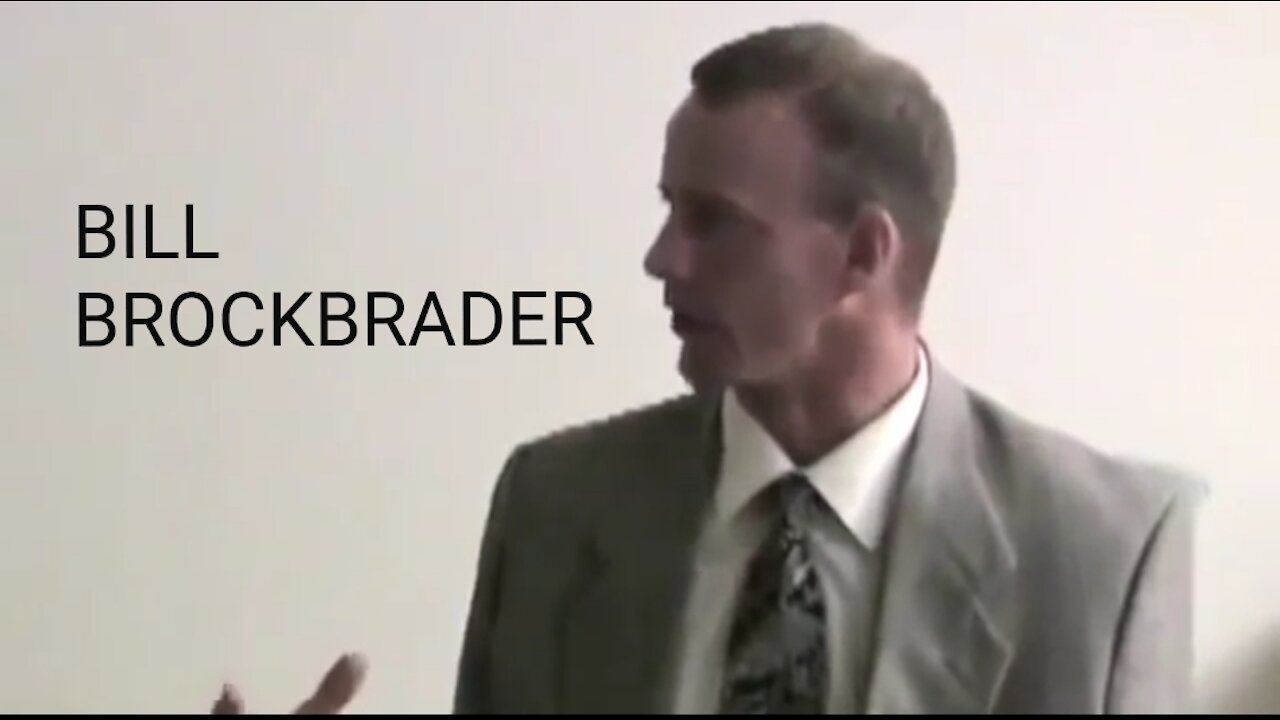 BILL BROCKBRADER. THE GAME IS WON. YOU JUST DON'T KNOW IT.