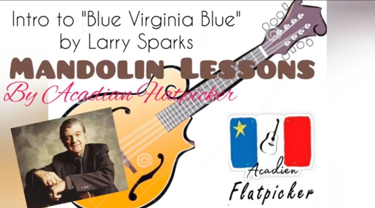 Mandolin Lesson - Intro to _Blue Virginia Blues_ by Larry Sparks