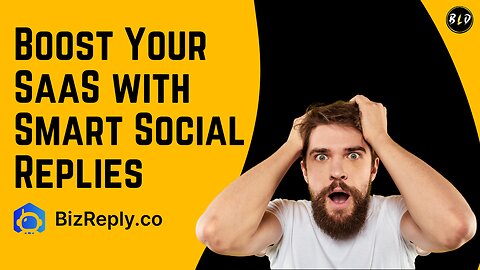 Maximize SaaS Potential Using AI-Powered Social Replies | BizReply Lifetime Deal