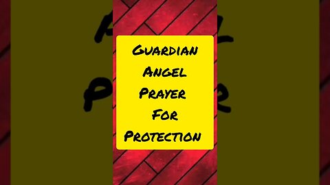 GUARDIAN ANGEL PRAYER