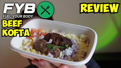 Fuel Your Body BEEF KOFTA Meal Review