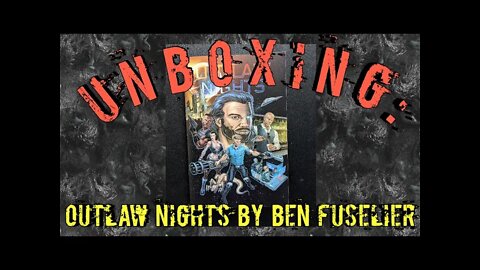 Unboxing: Outlaw Nights by Ben Fuselier