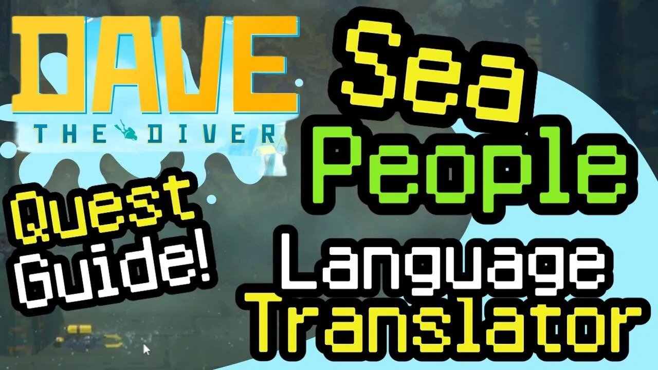 Dave The Diver Sea People Language Translator Quest Guide