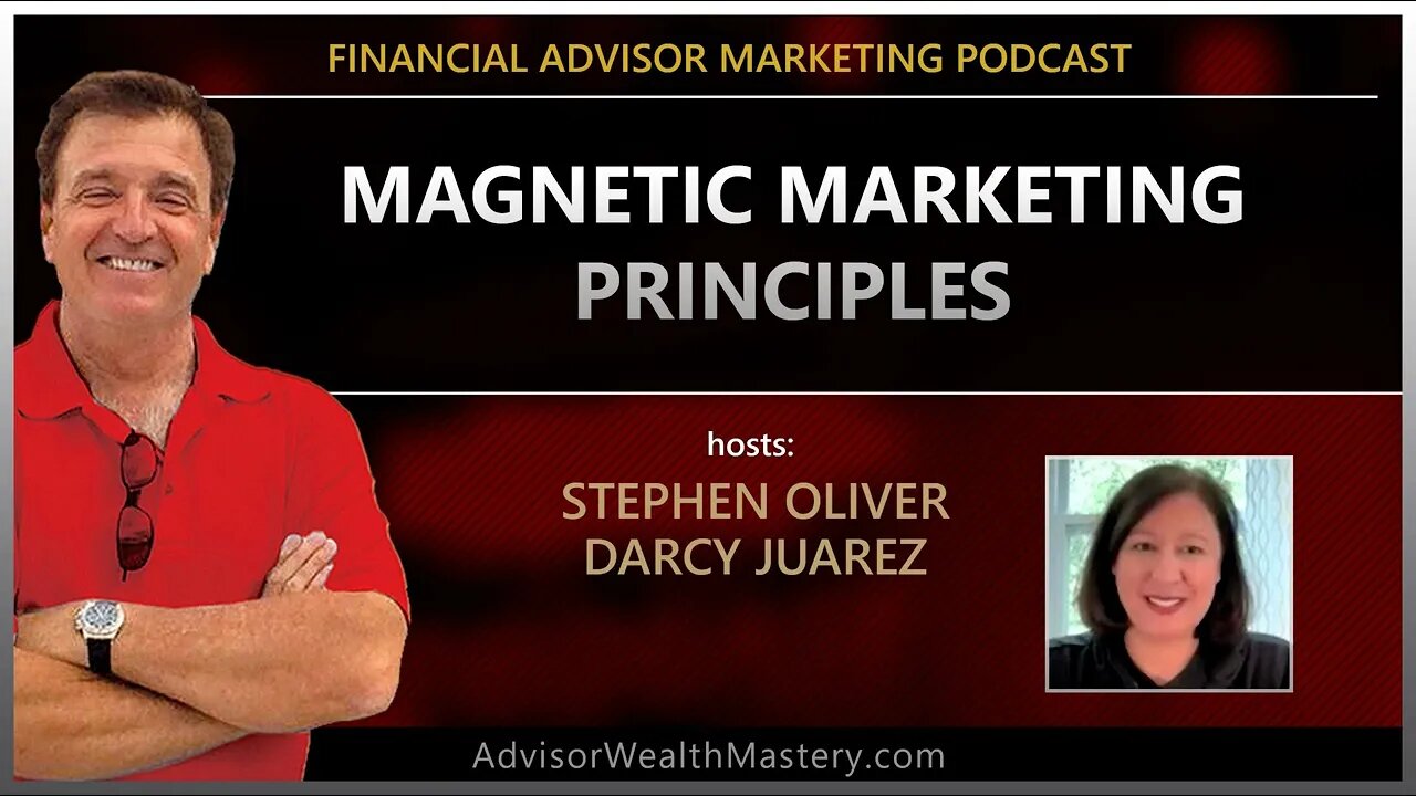 Magnetic Marketing Principles for Financial Advisors