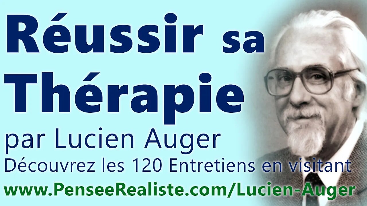 Réussir sa Thérapie (Lucien Auger, Ph.d)