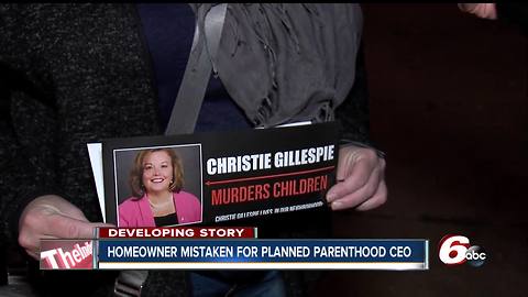 Homeowner mistaken for Planned Parenthood CEO