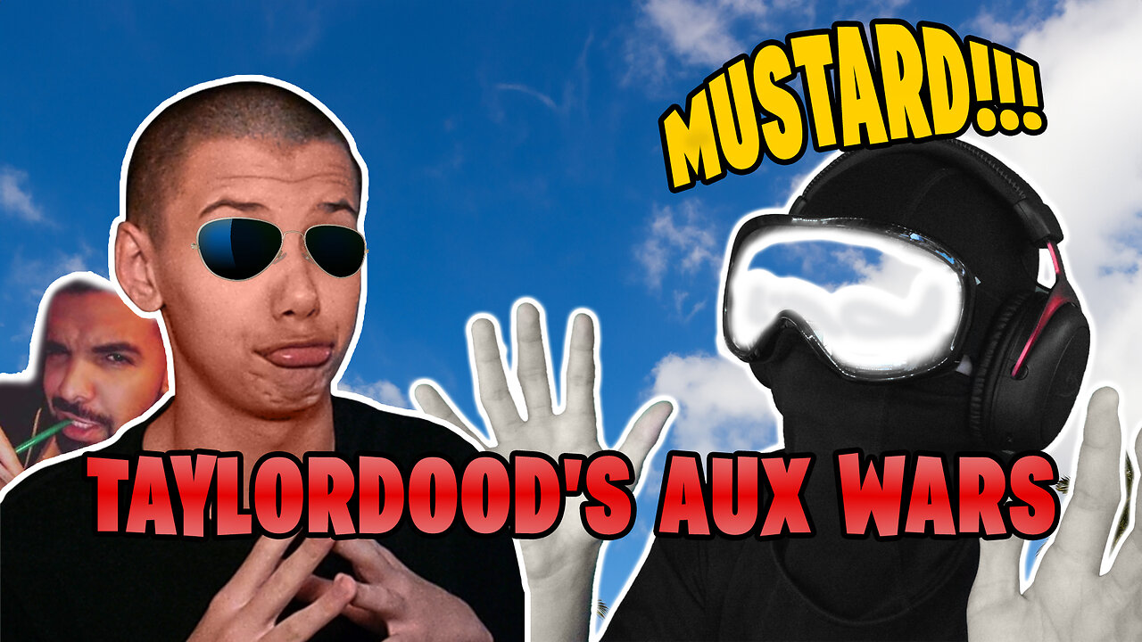 🔴TAYLORDOOD'S AUX WAR🔴