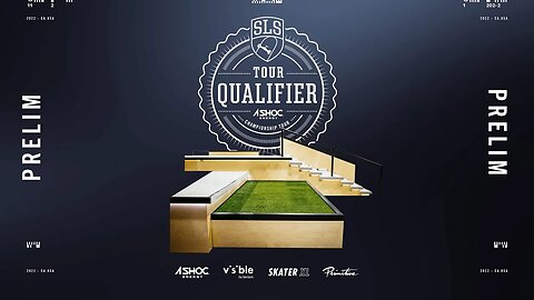 2022 SLS Qualifier | PRELIM | Full Broadcast