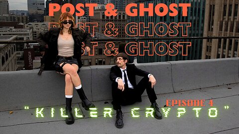 Post & Ghost - S1 E4: Killer Crypto (Dead Kitty)