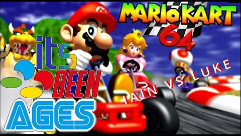 MARIO KART 64 - Mushroom Cup | Its Been Ages Episode 2
