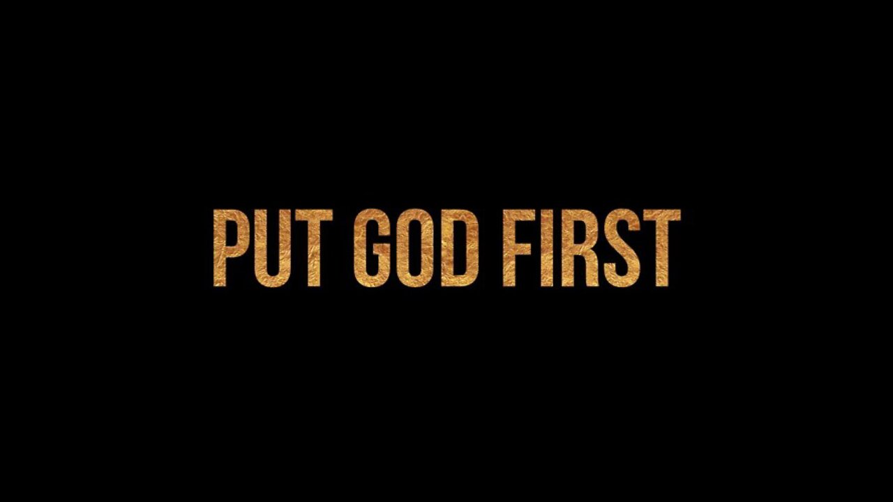 Put God First