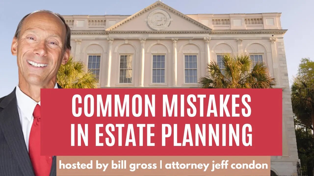 5 Things Jeff Condon Wouldn't Do As An Estate Planning Attorney