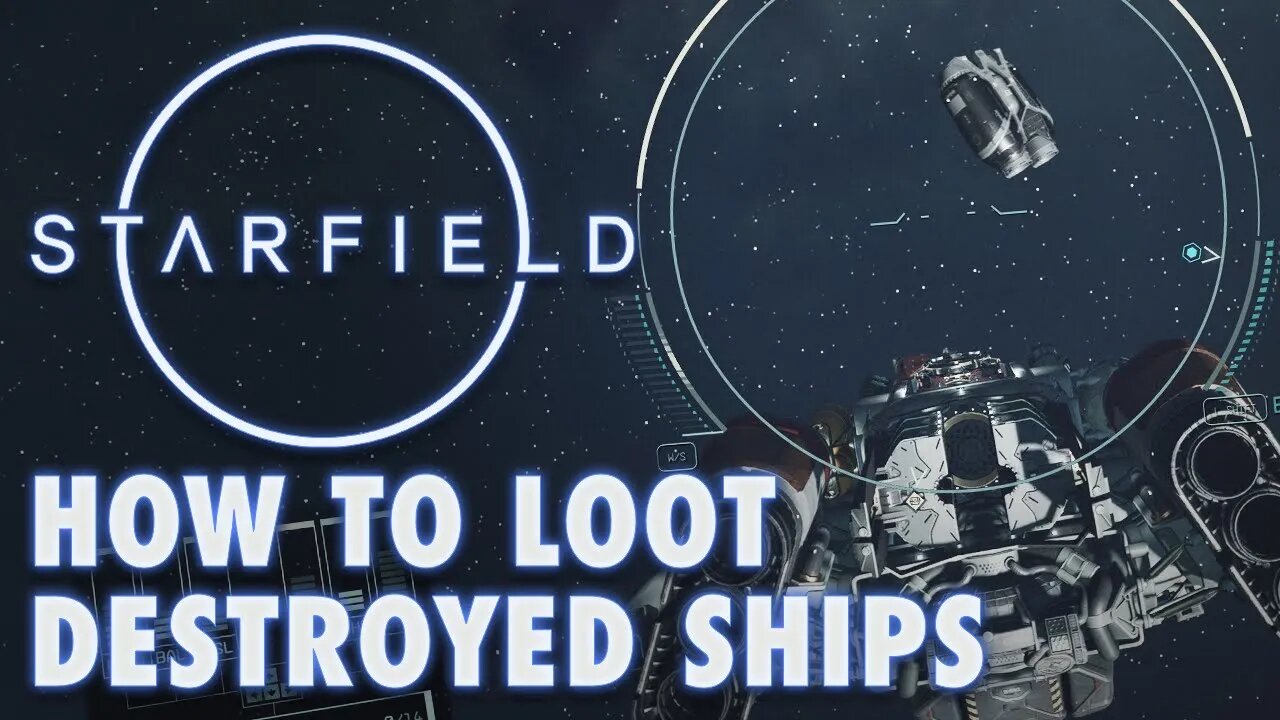 Starfield: How to Loot Destroyed Ships After Space Combat (Gameplay Walkthrough Guide)