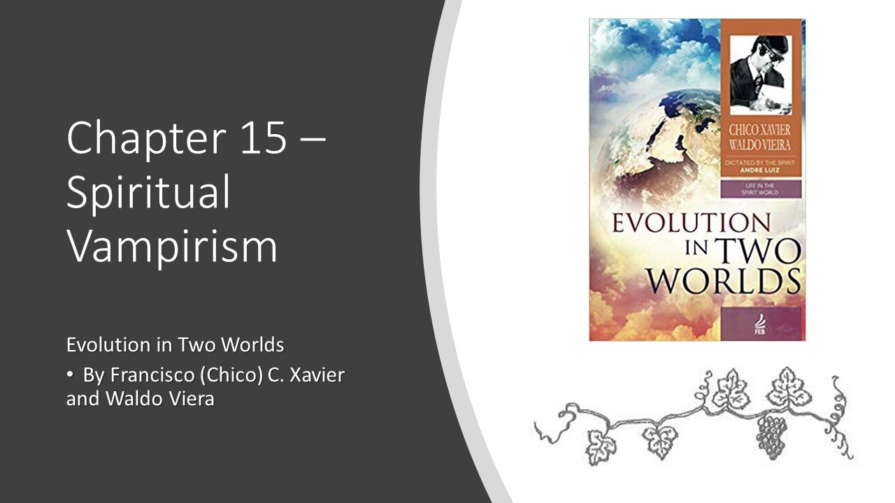 Evolution in Two Worlds – Chapter 15 – Spiritual Vampirism