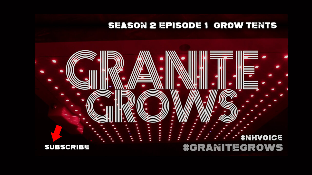#GRANITEGROWS 2022 NEW SEASON Season 2 Episode 1 "Grow Tents"