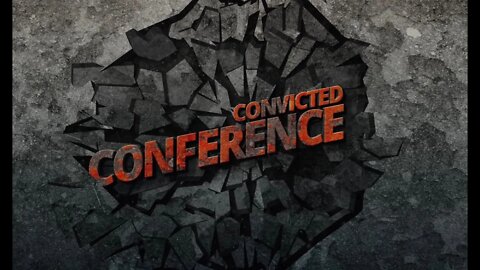 The Convicted Conference