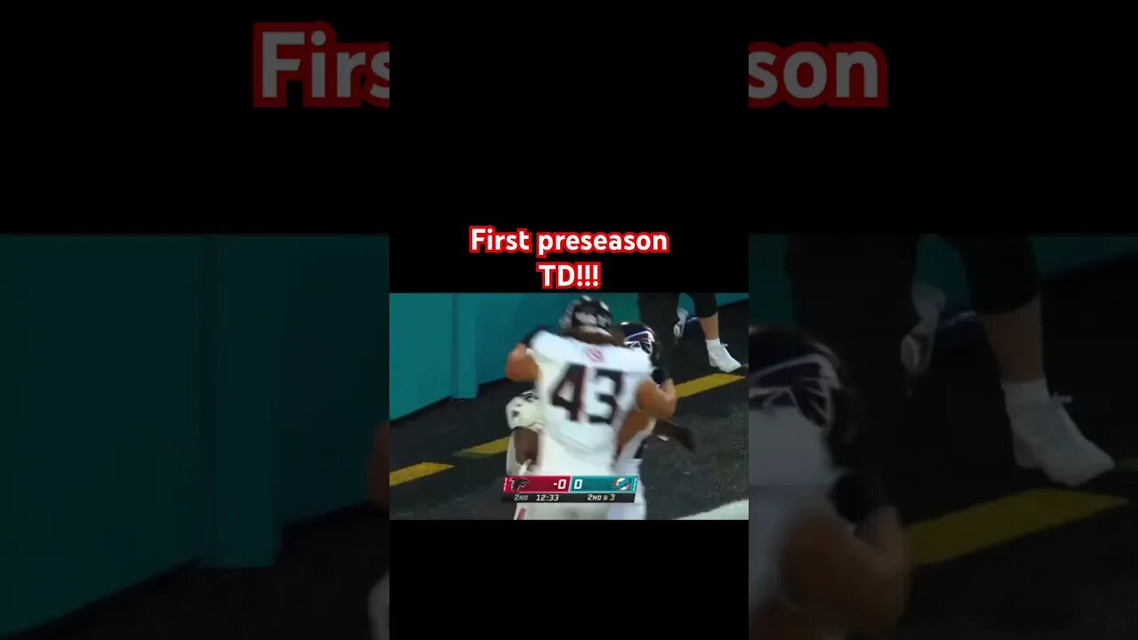 ATLANTA FALCONS 1st Preseason TOUCHDOWN