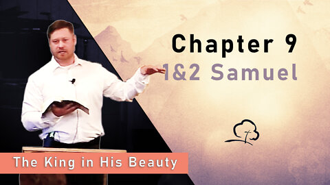 Chapter 9 - 1 & 2 Samuel