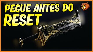 DESTINY 2 │ PEGUE ANTES DO RESET VEJA