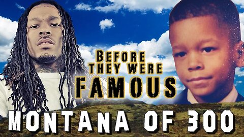 MONTANA OF 300 - Before They Were Famous