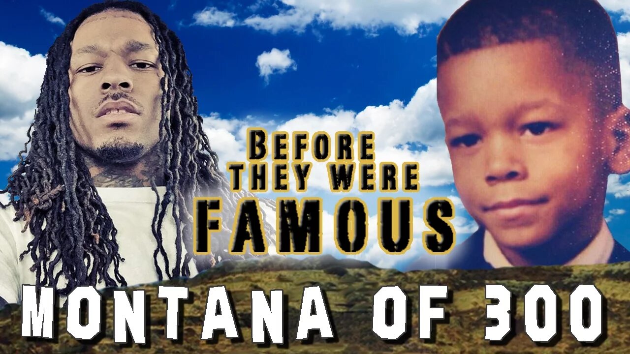 MONTANA OF 300 - Before They Were Famous