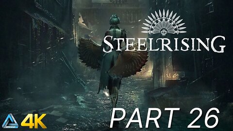 Let's Play! Steelrising in 4K Part 26 (PS5)