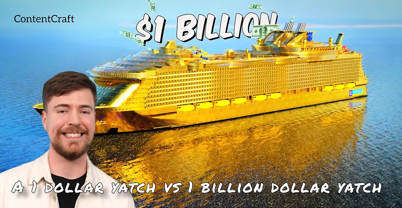 A ONE Dollar Yatch vs A Billion Dollars Yatch