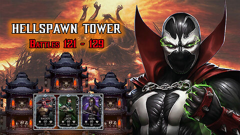 MK Mobile. HELLSPAWN Tower - Battles 121 - 129