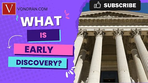 What is "Early Discovery" in Federal court cases?