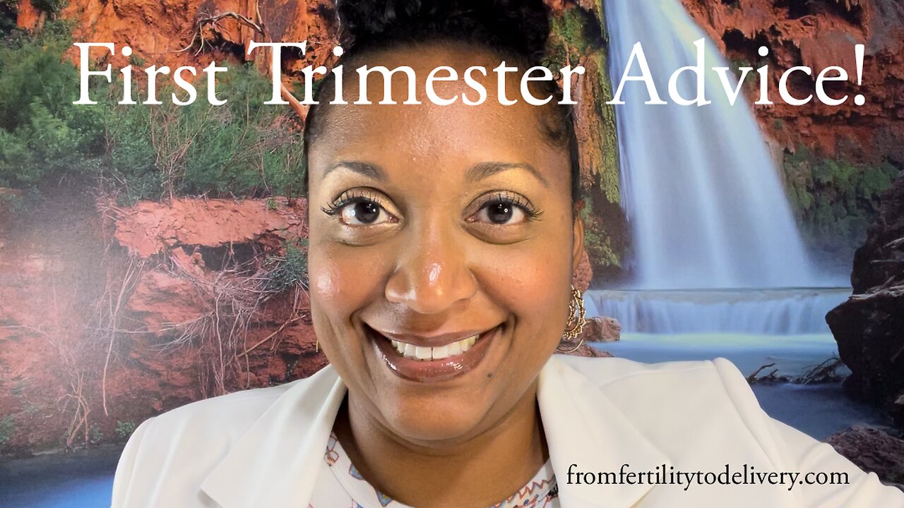 First Trimester Advice!
