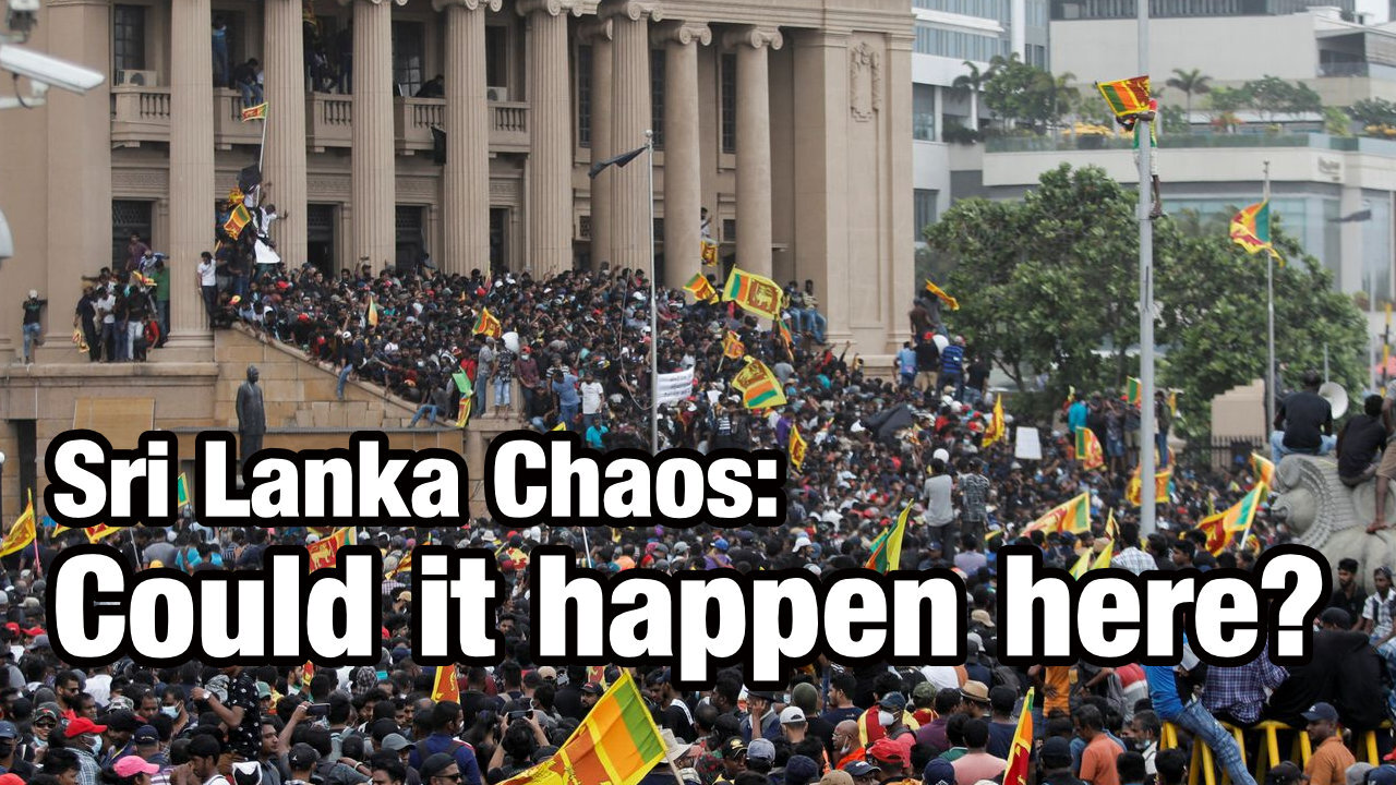 Sri Lanka chaos: could it happen here?